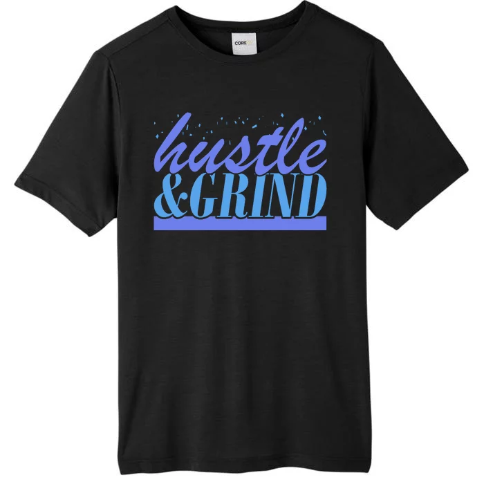 Hustle And Grind ChromaSoft Performance T-Shirt