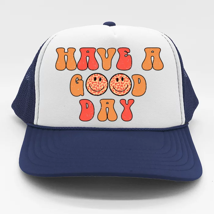 Have A Good Day Happy Emoji Positive Slogan Trucker Hat