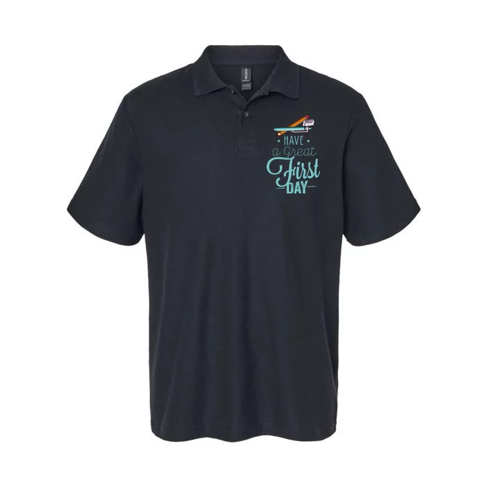 Have A Great First Day Back To School Softstyle Adult Sport Polo