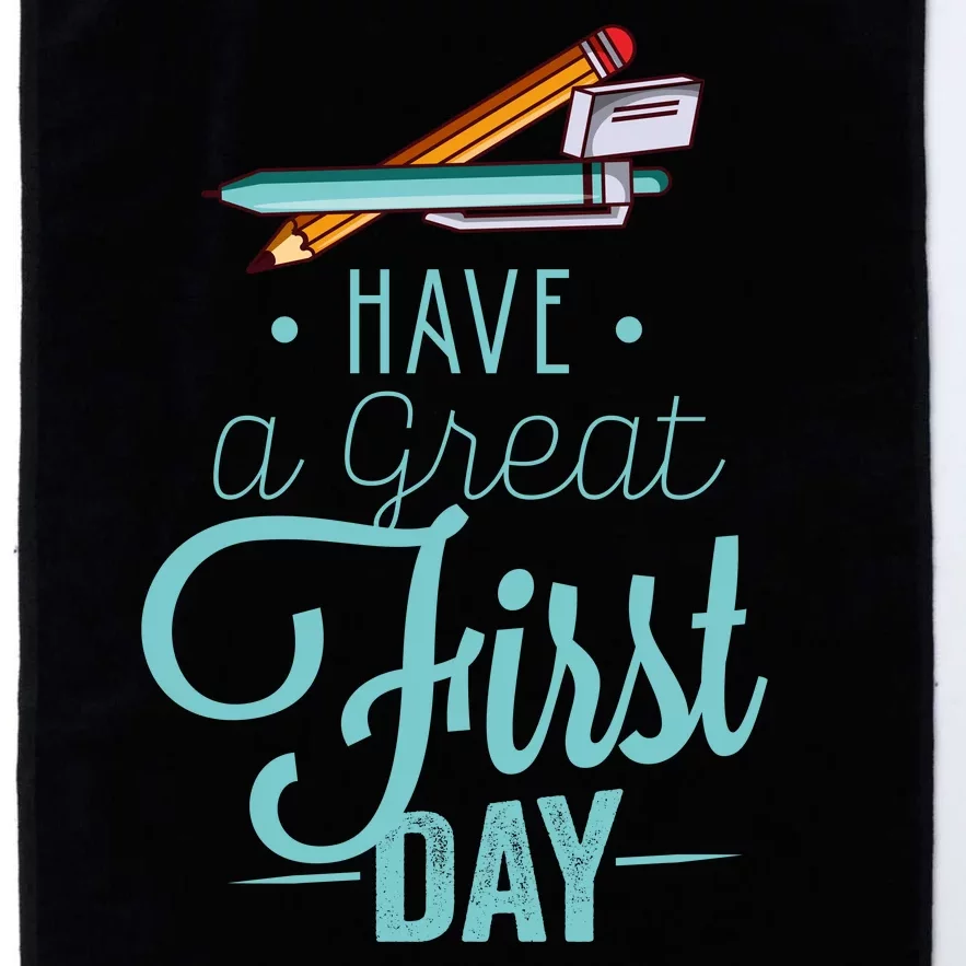 Have A Great First Day Back To School Platinum Collection Golf Towel