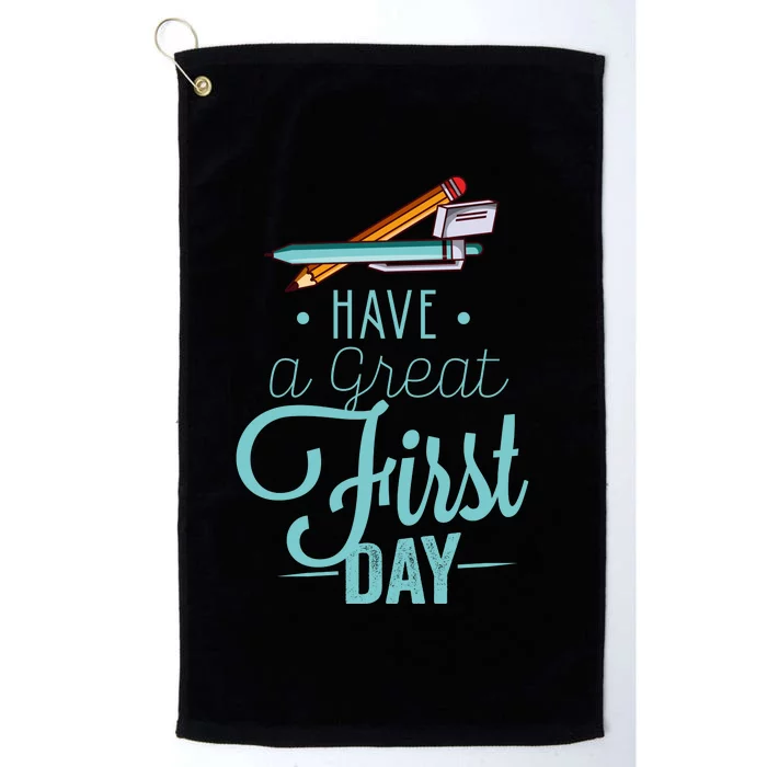 Have A Great First Day Back To School Platinum Collection Golf Towel