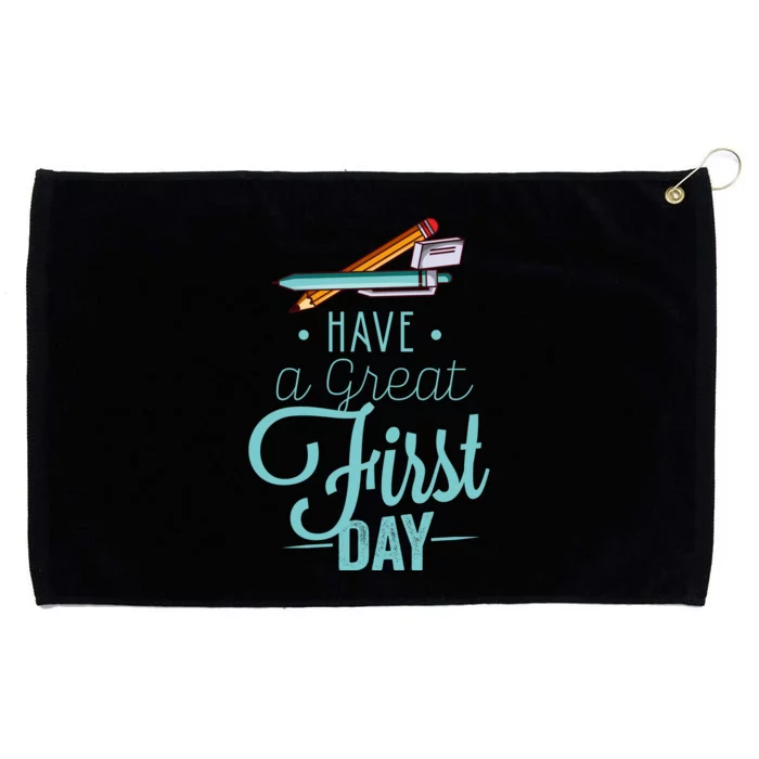 Have A Great First Day Back To School Grommeted Golf Towel