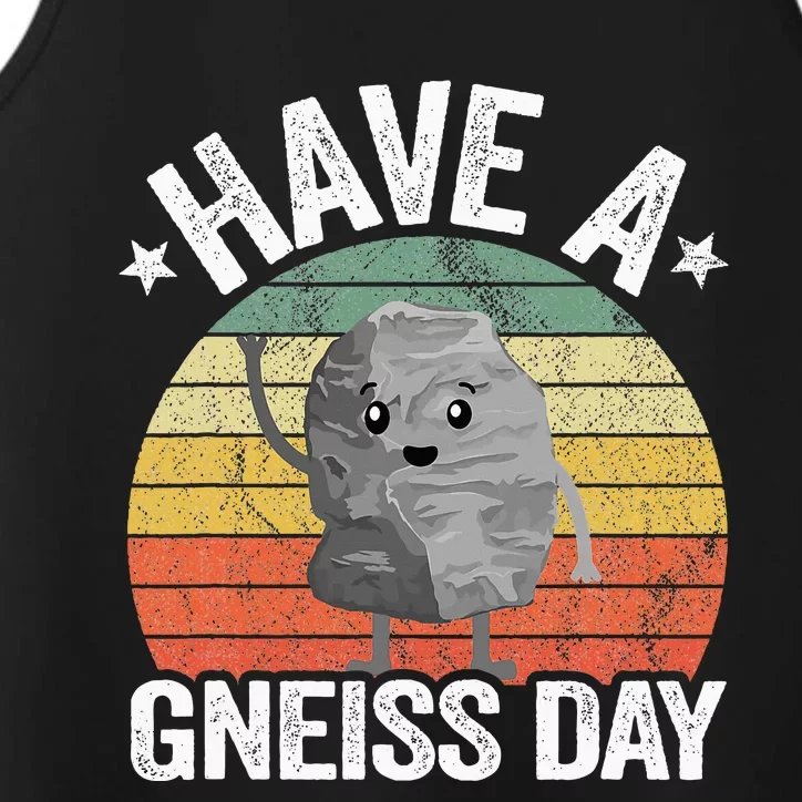 Have A Gneiss Day Geology Pun Rock Collector Geologist Performance Tank