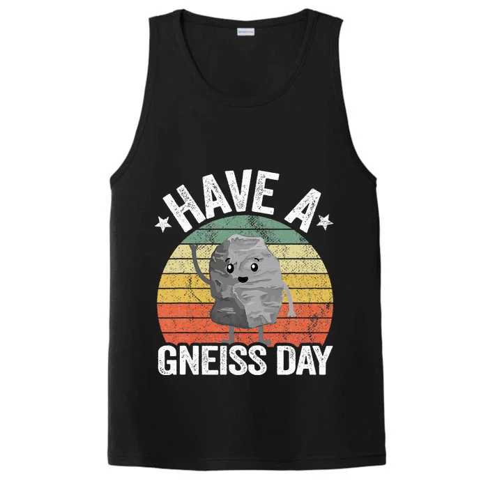 Have A Gneiss Day Geology Pun Rock Collector Geologist Performance Tank