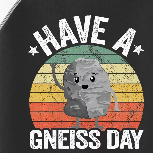 Have A Gneiss Day Geology Pun Rock Collector Geologist Toddler Fine Jersey T-Shirt