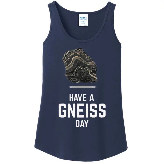 Have A Gneiss Day Geologist Earth Granite Ladies Essential Tank