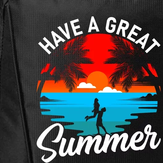 Have A Great Summer Funny Seasonal Graphic City Backpack