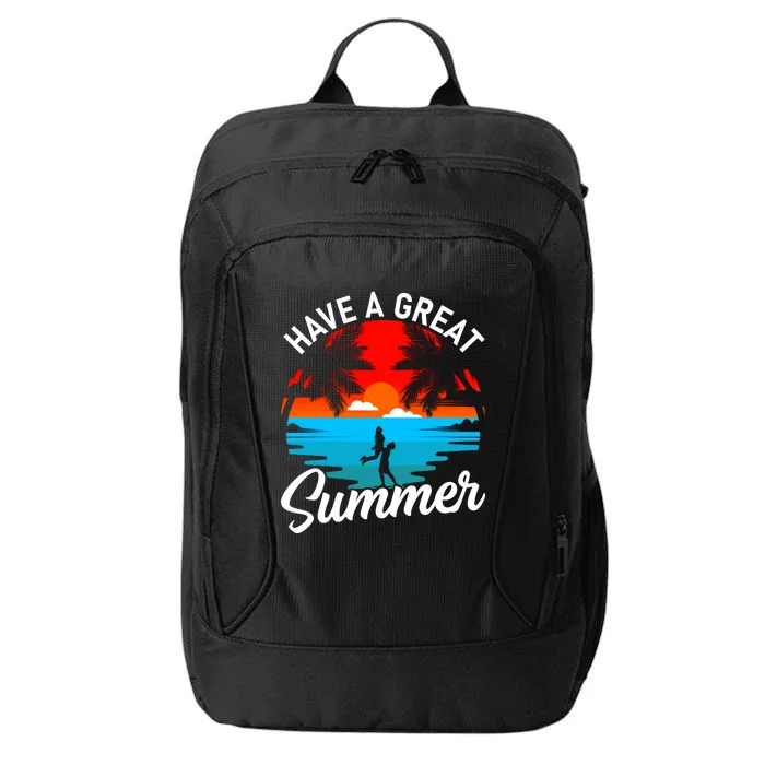 Have A Great Summer Funny Seasonal Graphic City Backpack