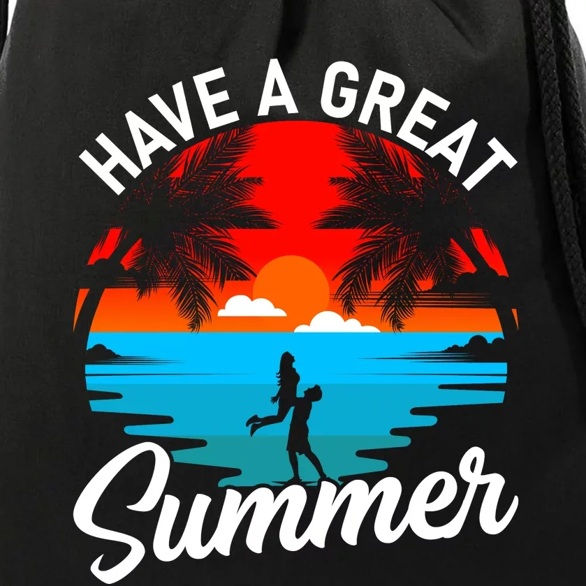 Have A Great Summer Funny Seasonal Graphic Drawstring Bag