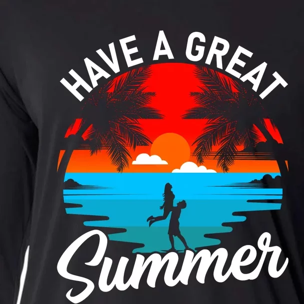 Have A Great Summer Funny Seasonal Graphic Cooling Performance Long Sleeve Crew