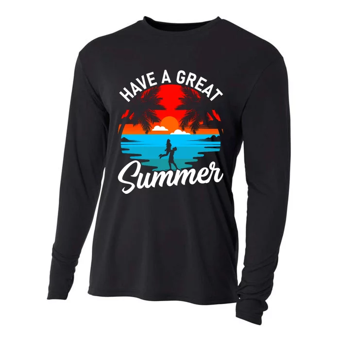 Have A Great Summer Funny Seasonal Graphic Cooling Performance Long Sleeve Crew