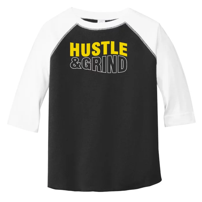 Hustle And Grind Toddler Fine Jersey T-Shirt