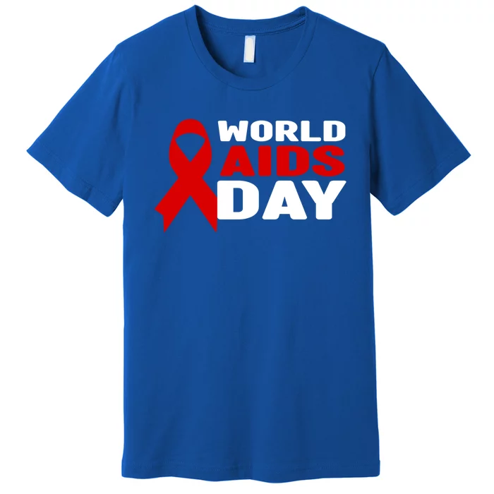 Hiv/aids Awareness Gift Red Ribbon World Aids Day Funny Gift Premium T-Shirt