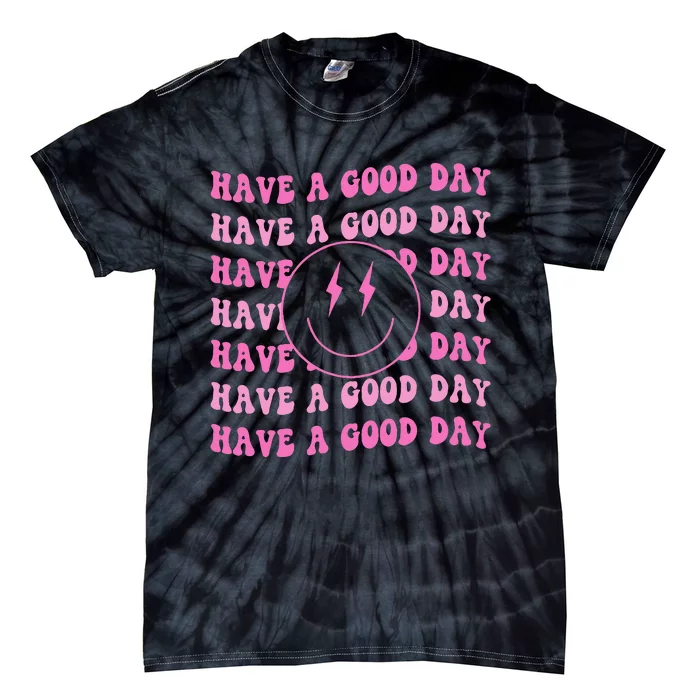 Have A Good Day Pink Smile Face Preppy Tie-Dye T-Shirt