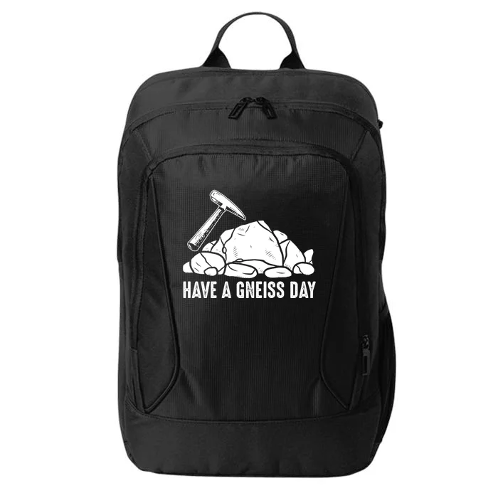 Have A Gneiss Day Geologist Geology Gift City Backpack