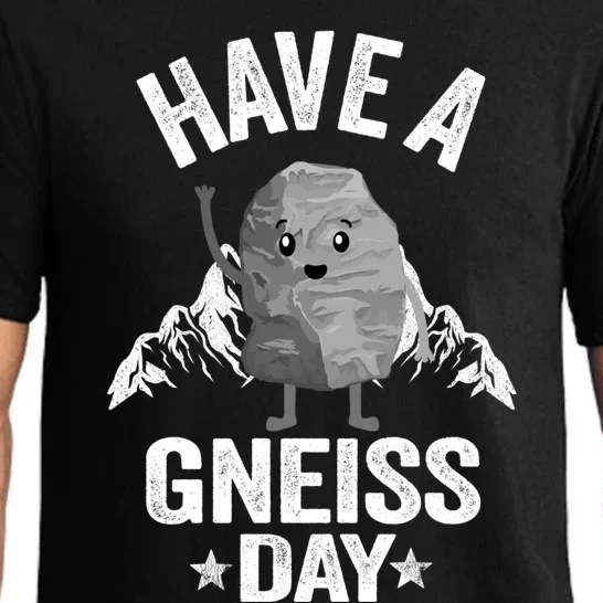 Have A Gneiss Day Geology Pun Rock Collector Geologist Cute Gift Pajama Set