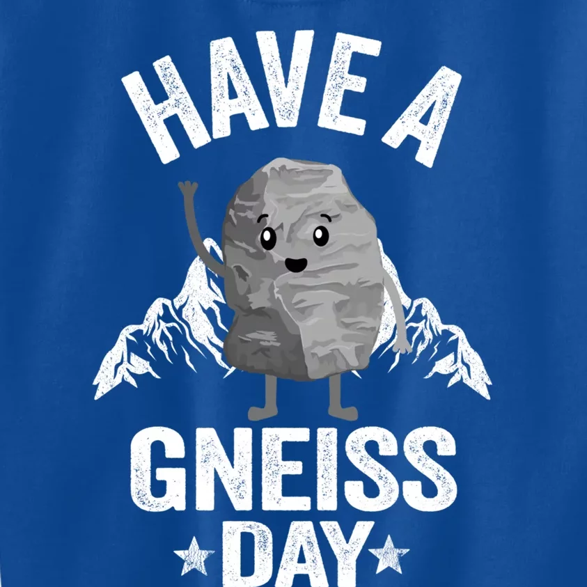 Have A Gneiss Day Geology Pun Rock Collector Geologist Cute Gift Kids Sweatshirt