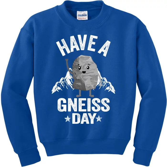 Have A Gneiss Day Geology Pun Rock Collector Geologist Cute Gift Kids Sweatshirt