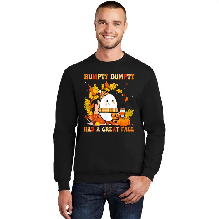 Had A Great Fall Thanksgiving Autumn Season Tall Sweatshirt