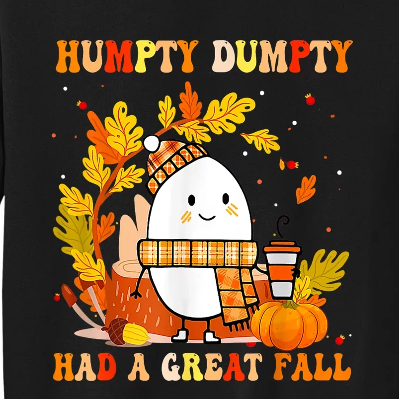 Had A Great Fall Thanksgiving Autumn Season Tall Sweatshirt