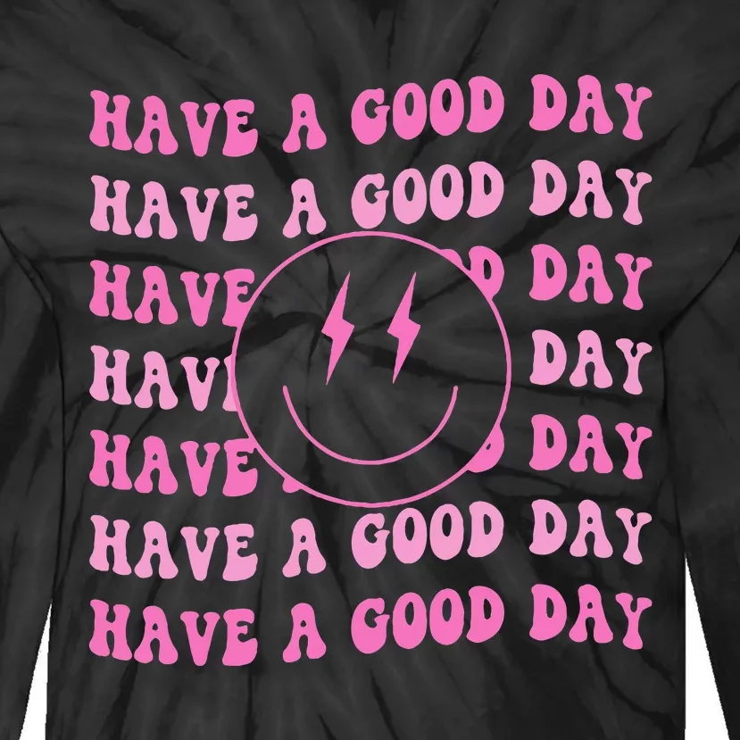 Have A Good Day Pink Smile Face Preppy Aesthetic Trendy Tie-Dye Long Sleeve Shirt