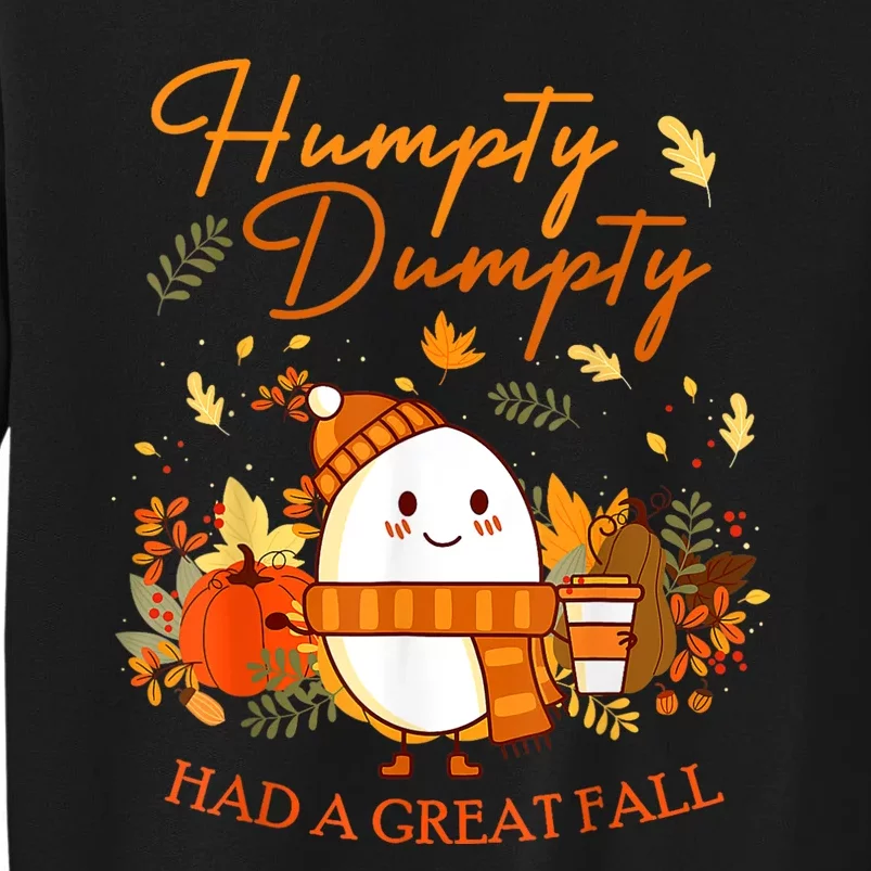 Had A Great Fall Thanksgiving Autumn Season Tall Sweatshirt