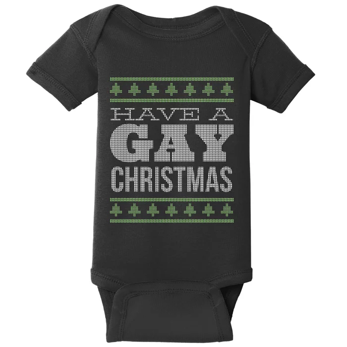 Have A Gay Xmas Funny Queer Ugly Christmas Style Baby Bodysuit