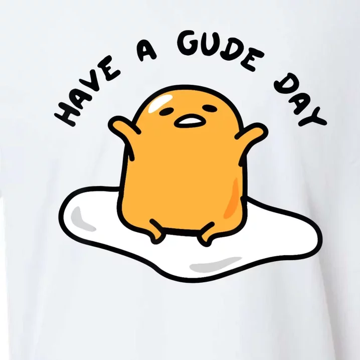 Have A Gude Day Gudetama Sueded Cloud Jersey T-Shirt