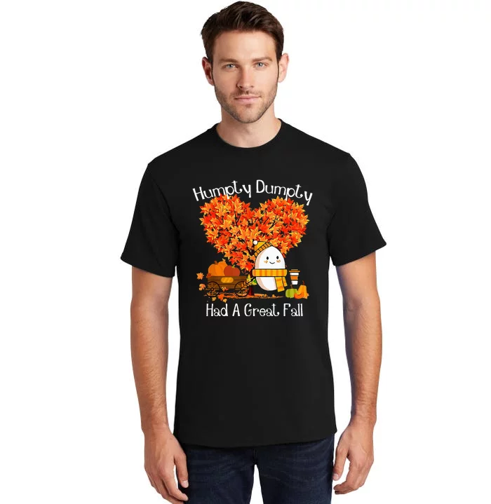 Had A Great Fall Autumn Leaves Thanksgiving Tall T-Shirt