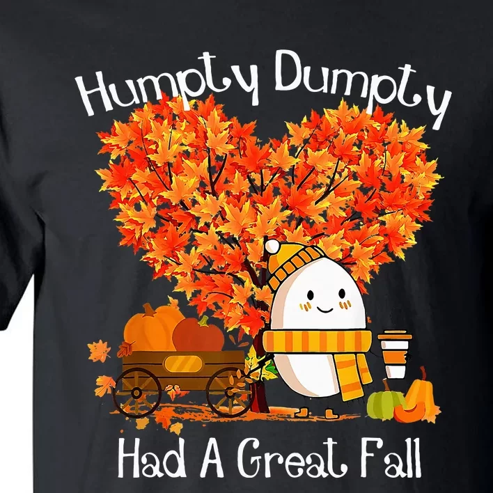 Had A Great Fall Autumn Leaves Thanksgiving Tall T-Shirt