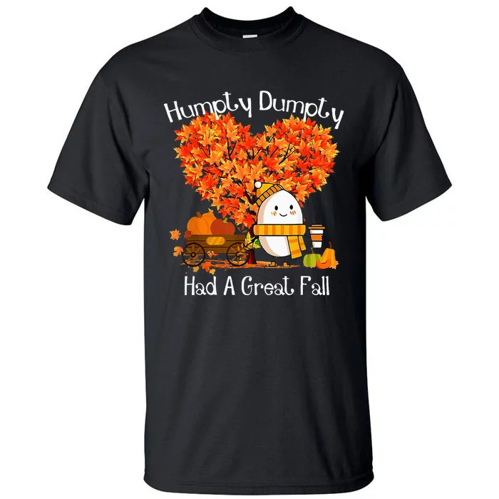 Had A Great Fall Autumn Leaves Thanksgiving Tall T-Shirt