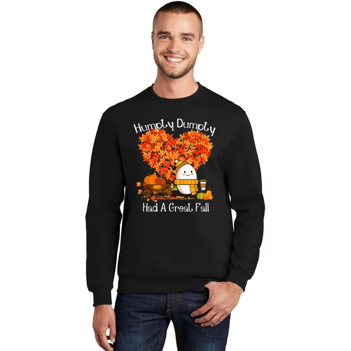 Had A Great Fall Autumn Leaves Thanksgiving Tall Sweatshirt