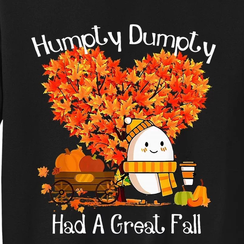 Had A Great Fall Autumn Leaves Thanksgiving Tall Sweatshirt