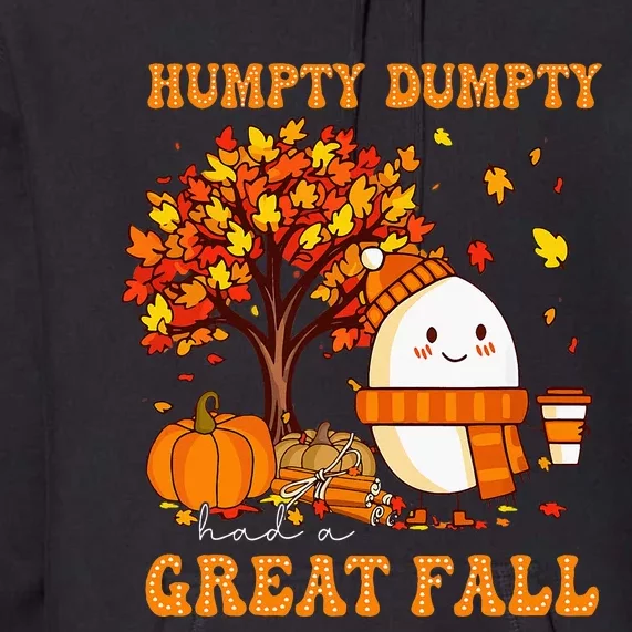 Had A Great Fall Autumn Thanksgiving Thankful Premium Hoodie