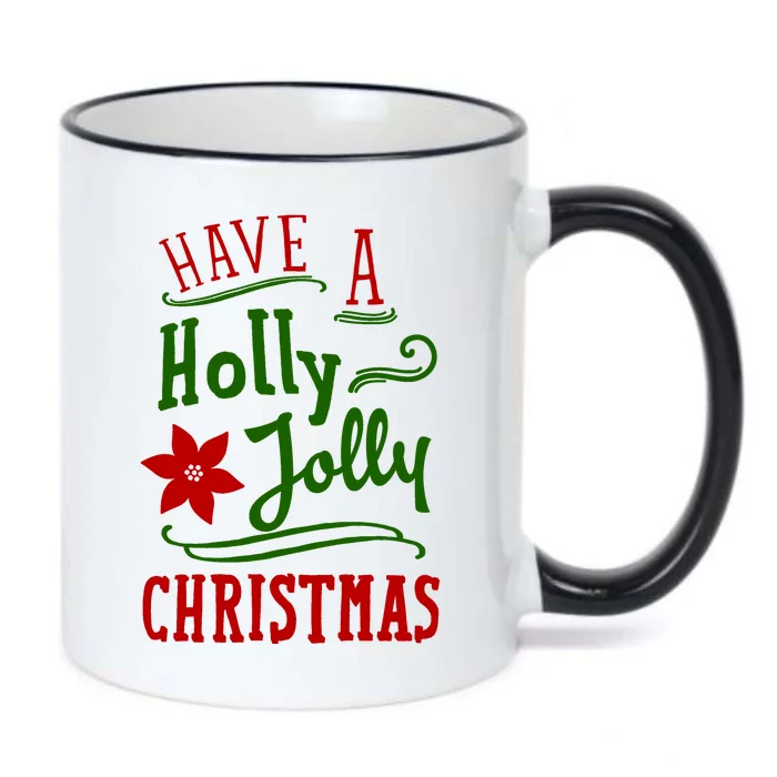 Have A Holly Jolly Christmas Black Color Changing Mug