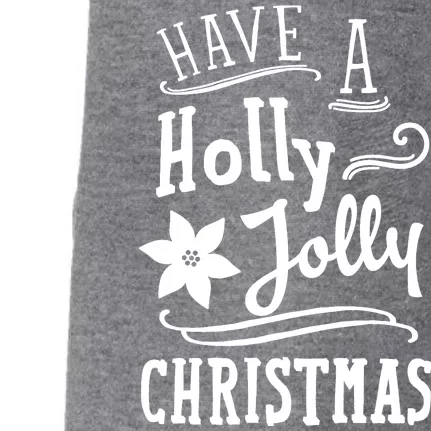 Have A Holly Jolly Christmas Doggie 3-End Fleece Hoodie