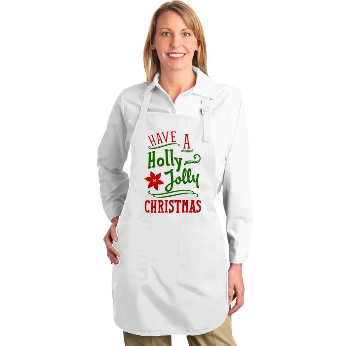 Have A Holly Jolly Christmas Full-Length Apron With Pocket