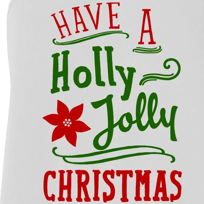 Have A Holly Jolly Christmas Women's Racerback Tank