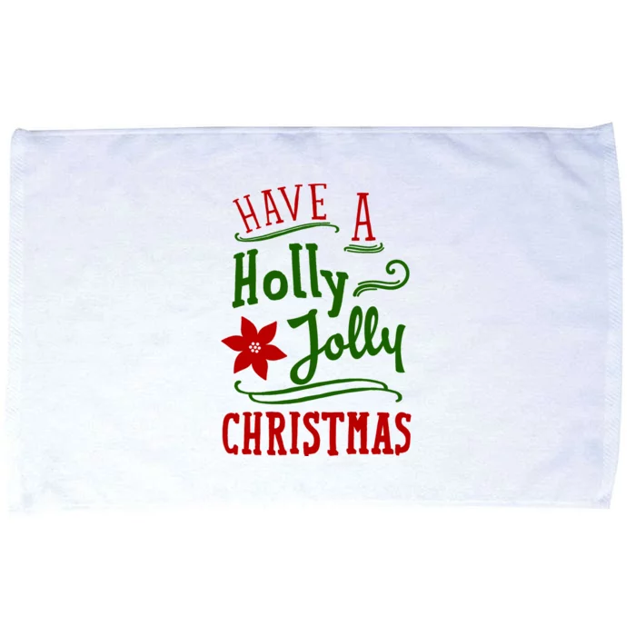 Have A Holly Jolly Christmas Microfiber Hand Towel