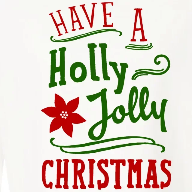 Have A Holly Jolly Christmas Cropped Pullover Crew