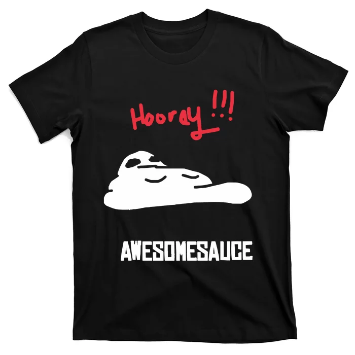 Hooray Awesomesauce T-Shirt