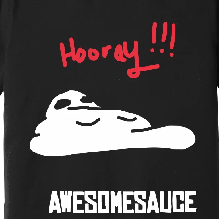 Hooray Awesomesauce Premium T-Shirt