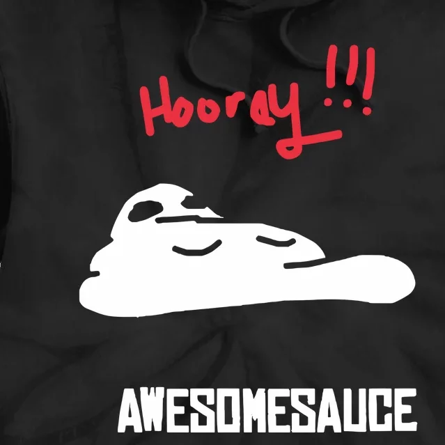 Hooray Awesomesauce Tie Dye Hoodie