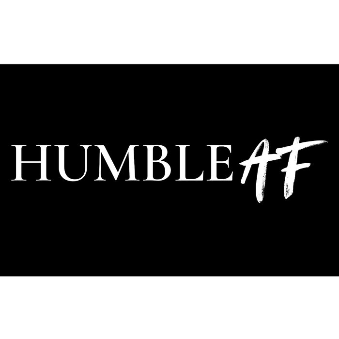 Humble Af Bumper Sticker