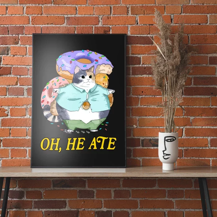 He Ate Poster