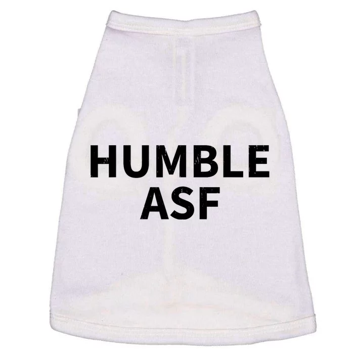 Humble Asf Doggie Tank