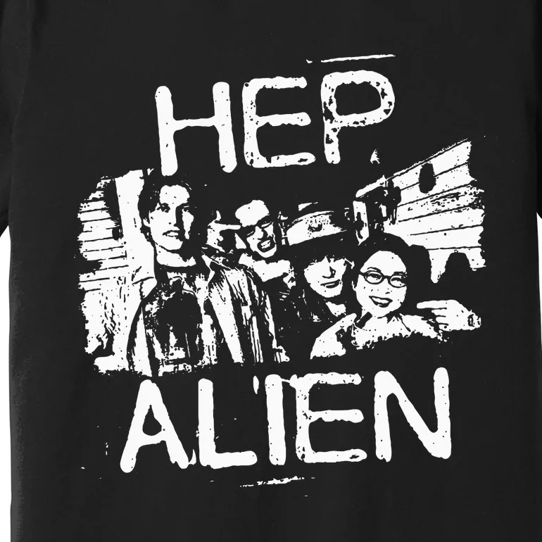 Hep Alien Premium T-Shirt