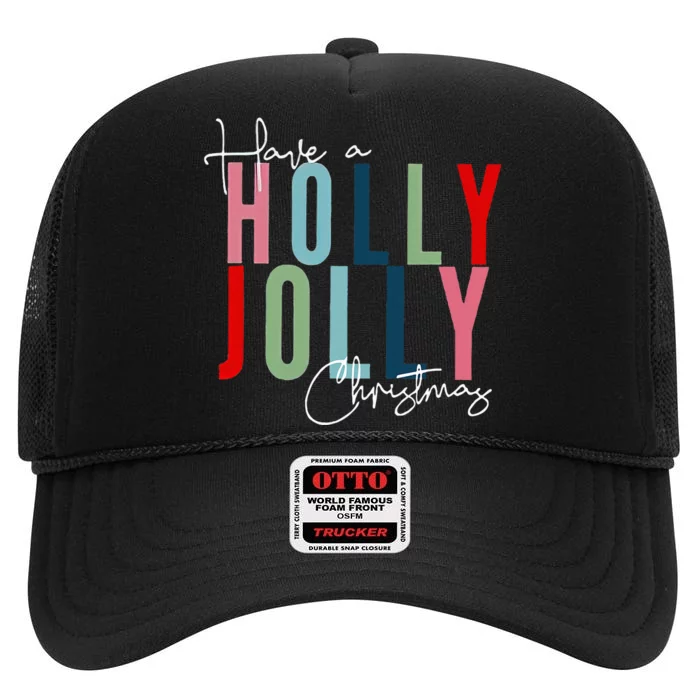 Have A Holly Xmas Jolly Christmas Rainbow High Crown Mesh Trucker Hat