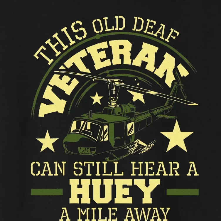 Hear A Huey A Mile Away Helicopter Pilot Vietnam Veteran Women's Crop Top Tee