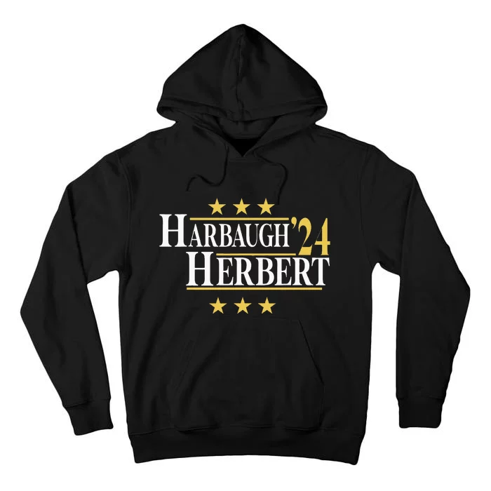 H.A.R.B.Au..G.H And Herbert 24 Election 2024 Tall Hoodie